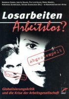 Losarbeiten - Arbeitslos?