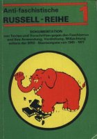 Antifaschistische Russell-Reihe Nr. 1 Dokumentation von Texten und Vorschriften gegen den Faschismus